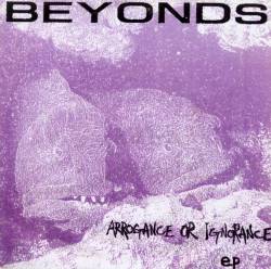 Beyonds : Arrogance or Ignorance